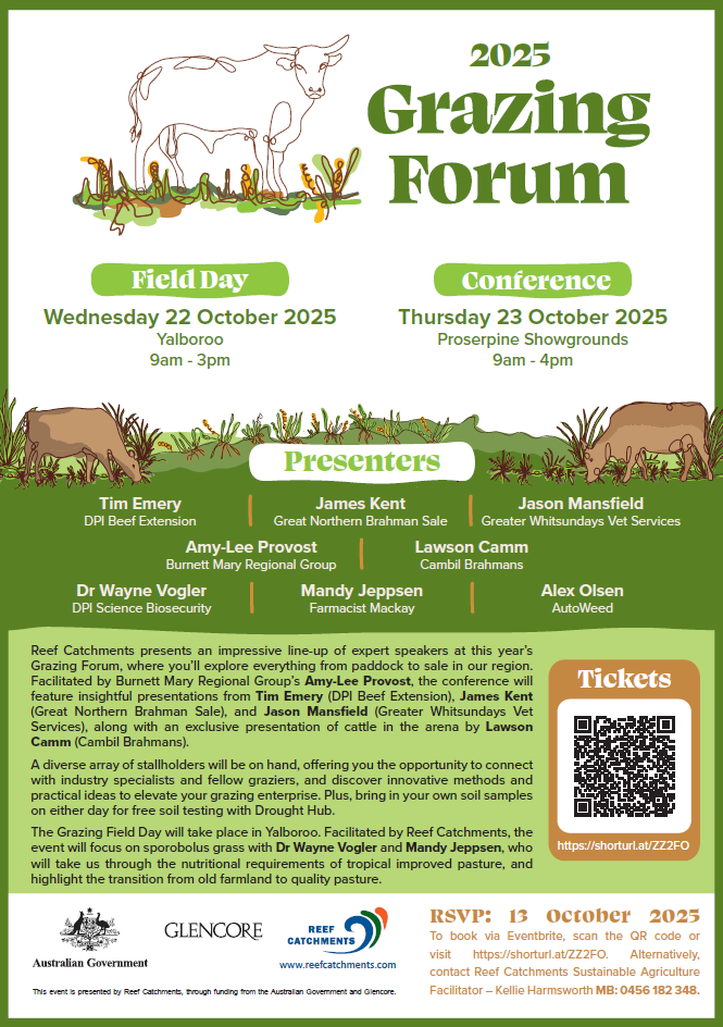 2025 Grazing Forum flyer - field day 22 October at Yalboroo and Conference 23 October at Proserpine Showgrounds.