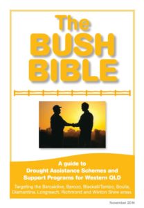 Cover page of The Bush Bible: A guide to Drought Assistance Schemes and Support Programs for Western Queensland